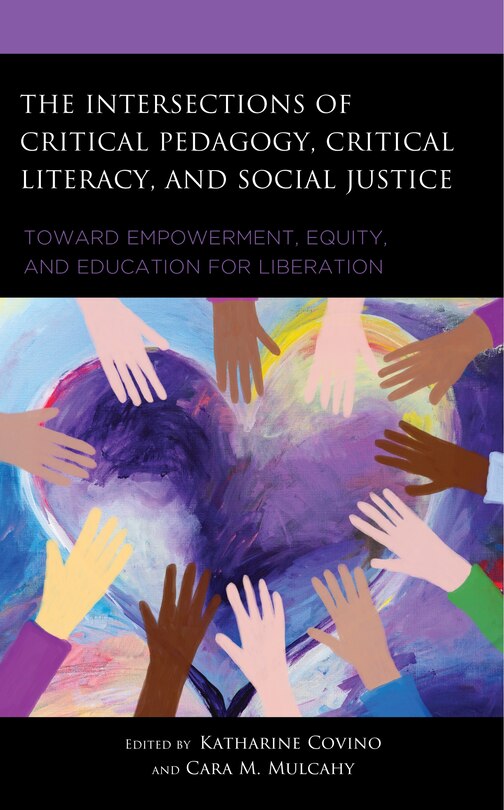 Couverture_The Intersections of Critical Pedagogy, Critical Literacy, and Social Justice