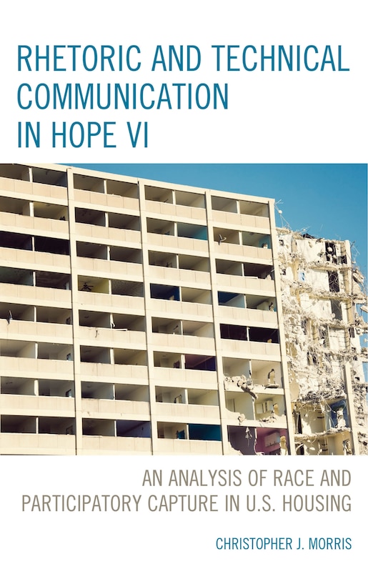 Couverture_Rhetoric and Technical Communication in HOPE VI