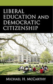 Couverture_Liberal Education and Democratic Citizenship