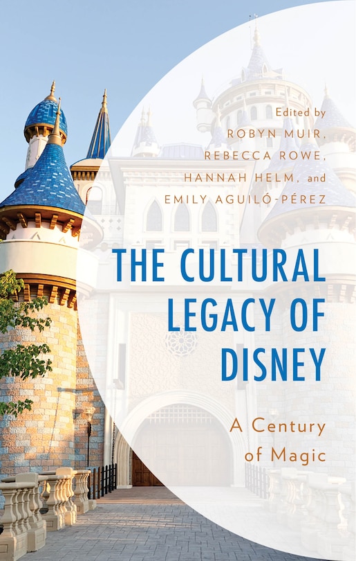 Front cover_The Cultural Legacy of Disney