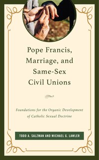 Front cover_Pope Francis, Marriage, and Same-Sex Civil Unions