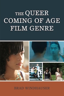 Couverture_The Queer Coming of Age Film Genre
