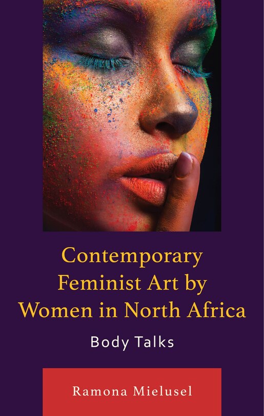 Front cover_Contemporary Feminist Art by Women in North Africa