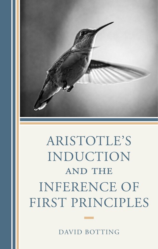 Front cover_Aristotle's Induction and the Inference of First Principles