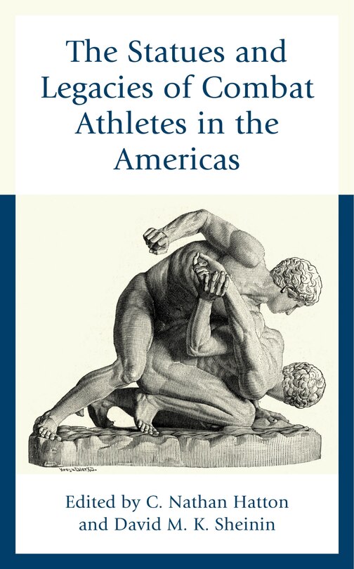 Couverture_The Statues and Legacies of Combat Athletes in the Americas