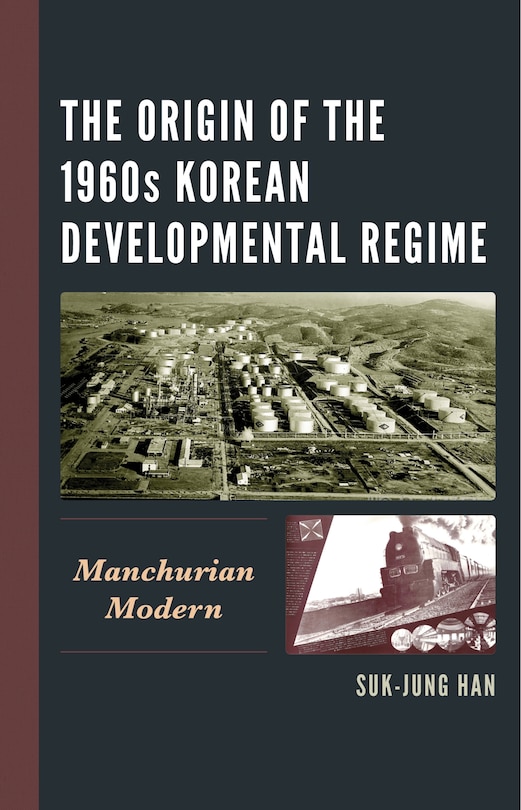 Front cover_The Origin of the 1960s Korean Developmental Regime