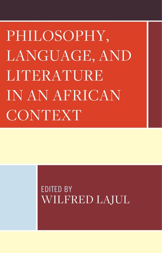 Front cover_Philosophy, Language, and Literature in an African Context
