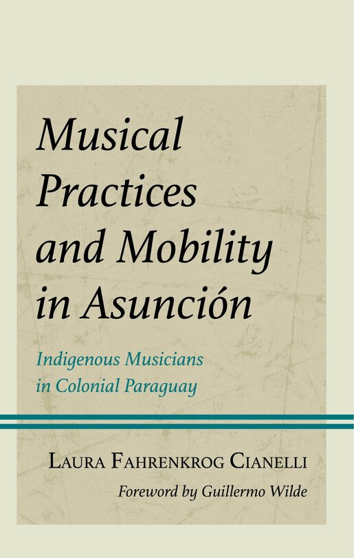 Front cover_Musical Practices and Mobility in Asunción