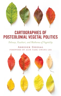 Front cover_Cartographies of Postcolonial Vegetal Politics