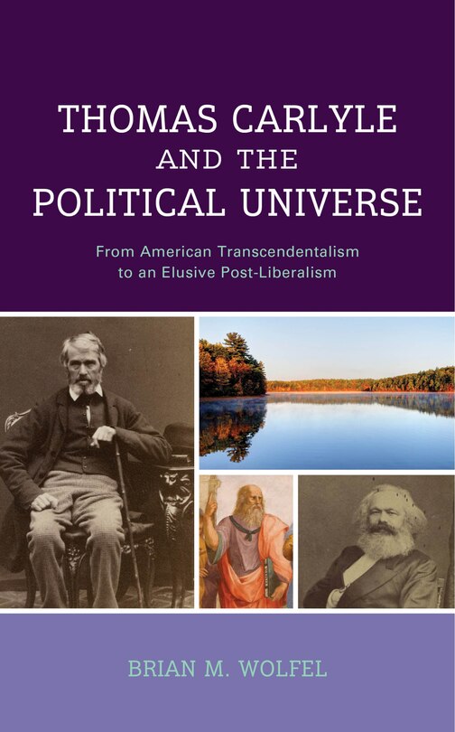 Front cover_Thomas Carlyle and the Political Universe