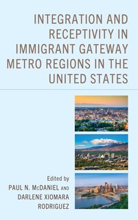 Couverture_Integration and Receptivity in Immigrant Gateway Metro Regions in the United States