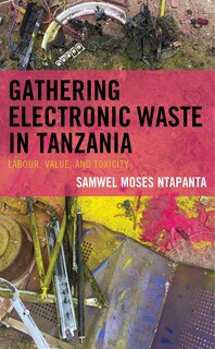 Couverture_Gathering Electronic Waste in Tanzania
