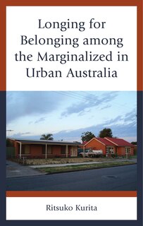 Front cover_Longing for Belonging among the Marginalized in Urban Australia