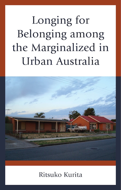 Front cover_Longing for Belonging among the Marginalized in Urban Australia