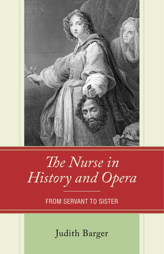 Front cover_The Nurse in History and Opera