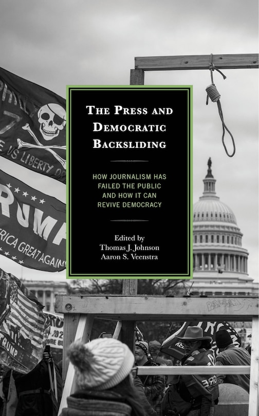 Front cover_The Press and Democratic Backsliding