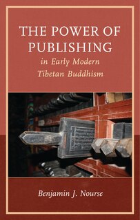Front cover_Power of Publishing in Early Modern Tibetan Buddhism