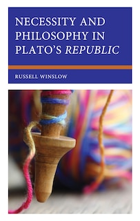 Couverture_Necessity and Philosophy in Plato's Republic