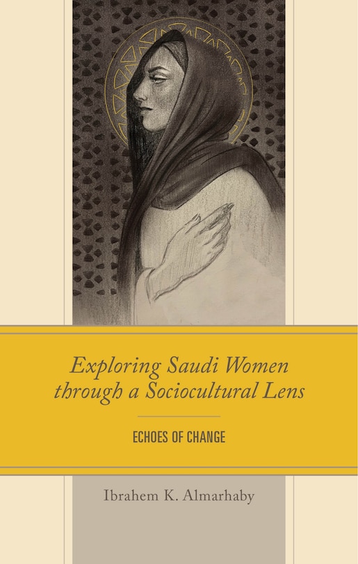 Front cover_Exploring Saudi Women through a Sociocultural Lens