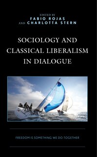 Couverture_Sociology and Classical Liberalism in Dialogue