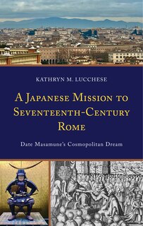 Front cover_A Japanese Mission to Seventeenth-Century Rome