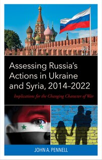 Front cover_Assessing Russia's Actions in Ukraine and Syria, 2014–2022