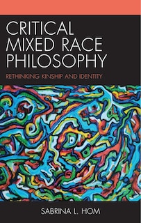 Couverture_Critical Mixed Race Philosophy