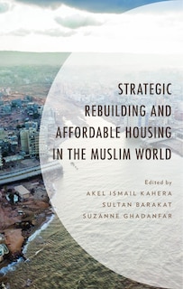 Front cover_Strategic Rebuilding and Affordable Housing in the Muslim World