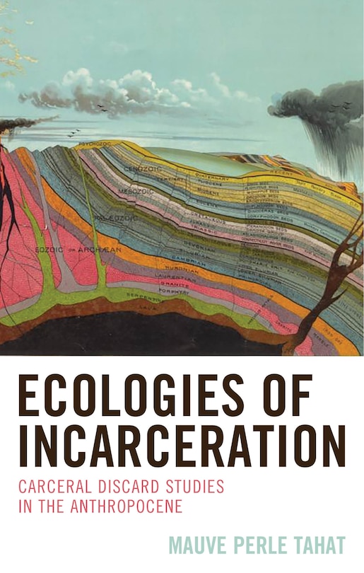 Couverture_Ecologies of Incarceration