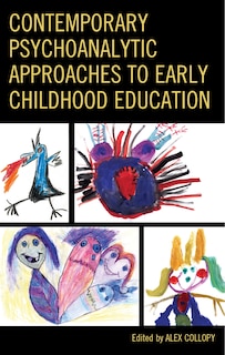 Front cover_Contemporary Psychoanalytic Approaches to Early Childhood Education