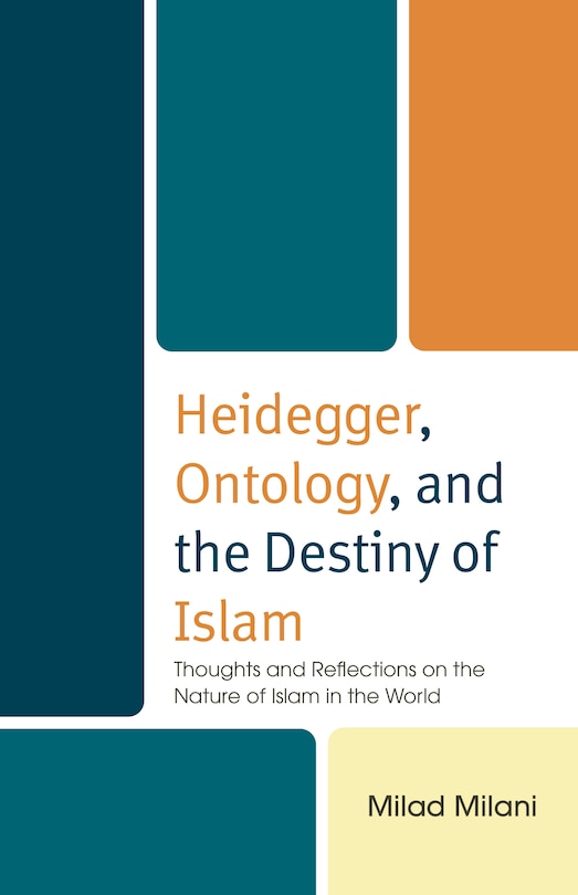 Front cover_Heidegger, Ontology, and the Destiny of Islam