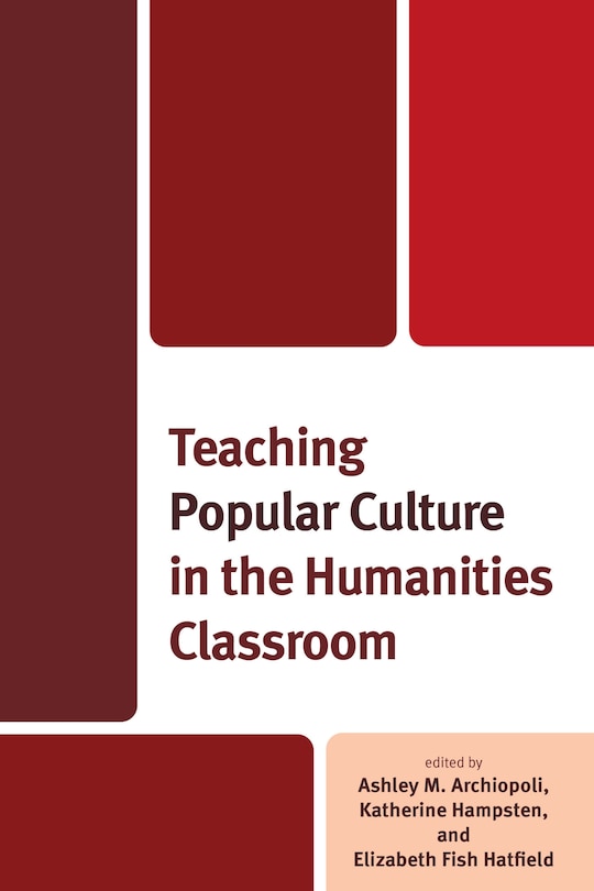 Front cover_Teaching Popular Culture in the Humanities Classroom