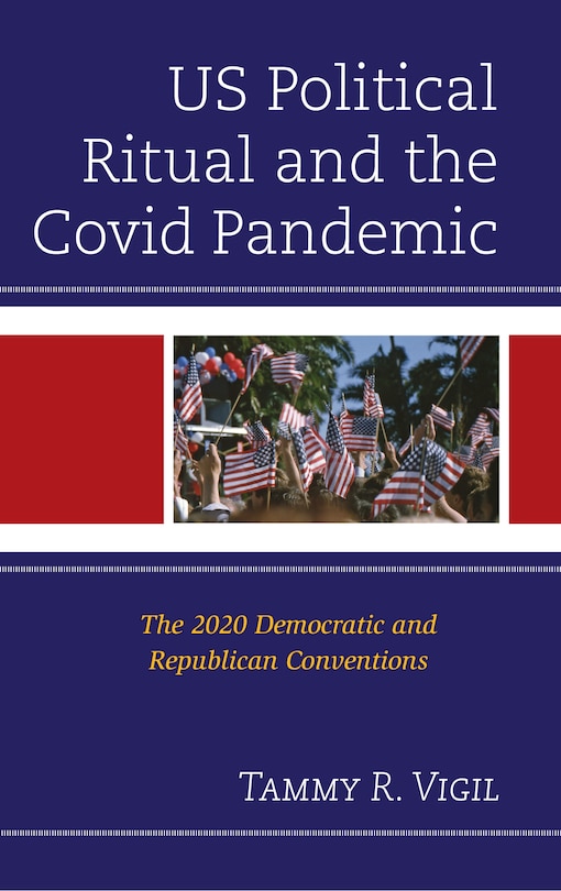 Front cover_US Political Ritual and the Covid Pandemic