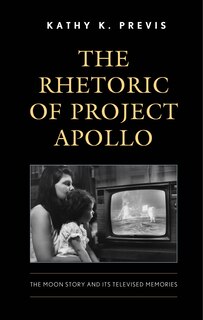 Front cover_The Rhetoric of Project Apollo