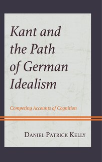 Front cover_Kant and the Path of German Idealism