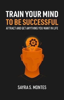 Couverture_Train Your Mind To Be Successful