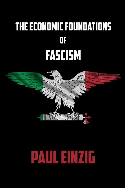 Couverture_The Economic Foundations of Fascism
