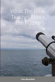 Front cover_What The Bible Teaches About The Future