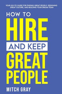Couverture_How to Hire and Keep Great People