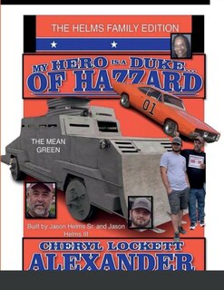Couverture_My Hero Is a Duke...of Hazzard the Helms Family Edition