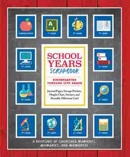 School Years Scrapbook by Editors Of Thunder Bay Press