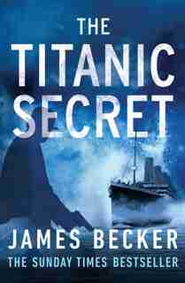 Titanic Secret by James Becker