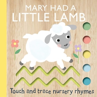 Front cover_Touch and Trace Nursery Rhymes: Mary Had a Little Lamb