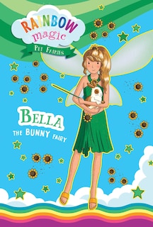 Couverture_Rainbow Magic Pet Fairies Book #2: Bella the Bunny Fairy