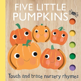 Front cover_Touch and Trace Nursery Rhymes: Five Little Pumpkins