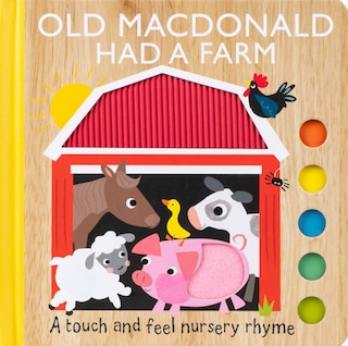 Couverture_Old MacDonald Had a Farm: A Touch and Feel Nursery Rhyme