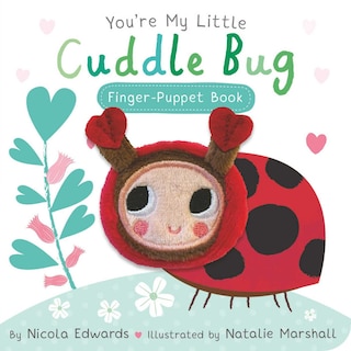 Front cover_You're My Little Cuddle Bug Finger Puppet Book