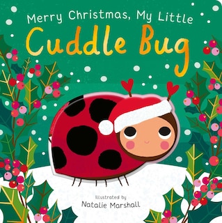 Front cover_Merry Christmas, My Little Cuddle Bug