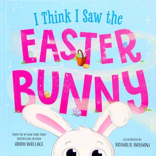 Couverture_I Think I Saw the Easter Bunny