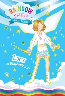 Front cover_Rainbow Magic Jewel Fairies #7: Lucy the Diamond Fairy